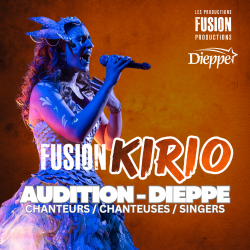 FUSION KIRIO Dieppe: Singing Auditions Now Open!