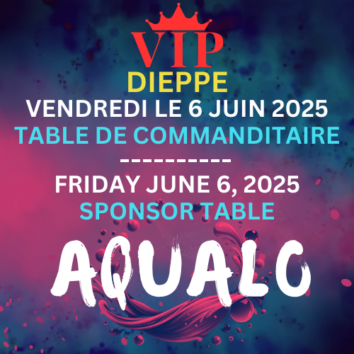 FUSION AQUALO DIEPPE - UNIPLEX - SPONSOR TABLE VIP AND AFTERPARTY - FRIDAY JUNE 6 2025