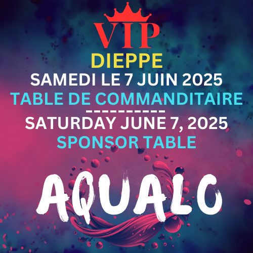 FUSION AQUALO DIEPPE - UNIPLEX - VIP SPONSOR TABLE AND AFTERPARTY - SATURDAY JUNE 7 2025