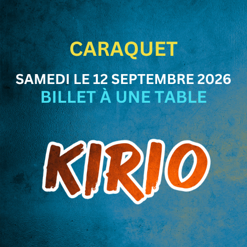 FUSION KIRIO CARAQUET - CARREFOUR DE LA MER – TABLE TICKET