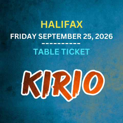 FUSION KIRIO HALIFAX- LIGHT HOUSE ARTS CENTRE - TABLE TICKET
