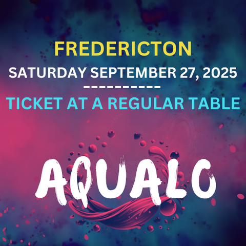 FUSION AQUALO FREDERICTON - CURRIE CENTER - TICKET AT A TABLE- SEPT 27