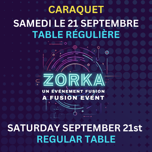 FUSION ZORKA CARAQUET - CARREFOUR DE LA MER - TABLE RÉGULIÈRE