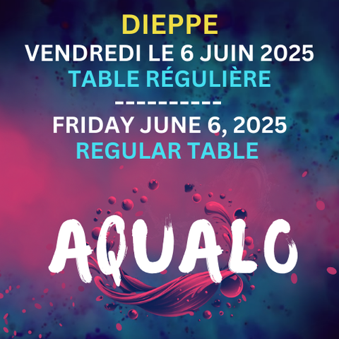 FUSION AQUALO DIEPPE - UNIPLEX - REGULAR TABLE - FRIDAY JUNE 6 2025