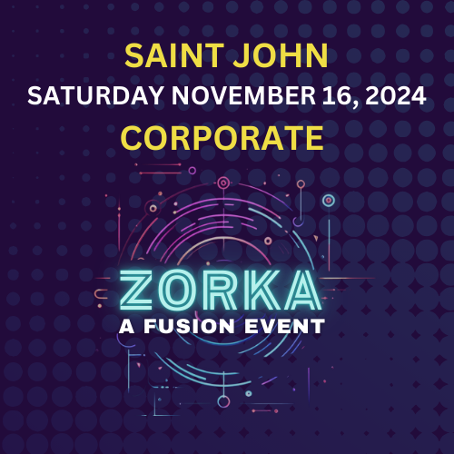 FUSION ZORKA SAINT JOHN - November 16th - CORPORATE PACKAGE - 6 TICKETS